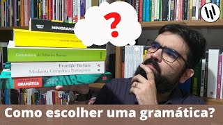 Como escolher uma gramática  Qual livro é mais adequado aos seus objetivos [upl. by Ecinhoj835]