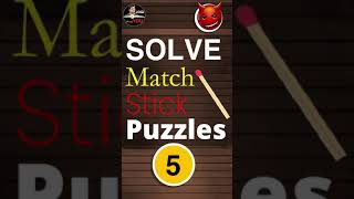 05 Matchstick Puzzles with Answers  Matchstick Riddles  Matchstick Tricks  Shorts [upl. by Ulane771]