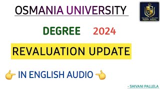 OSMANIA UNIVERSITY  REVALUATION RESULTS UPDATE  2024  DEGREE  shivanipallela [upl. by Durham]