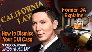 How to Convince a Prosecutor to Dismiss My DUI Case A Former DA Explains [upl. by Balfour]