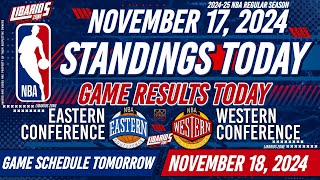 NBA STANDINGS TODAY as of NOVEMBER 17 2024  GAME RESULTS TODAY  GAMES TOMORROW  NOVEMBER 18 MON [upl. by Wendelin]