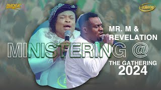 Mr M amp Revelation Ministering The Gathering 2024 [upl. by Cudlip204]