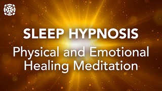 Guided Sleep Meditation Sleep Hypnosis Physical and Emotional Healing Meditation [upl. by Lello]