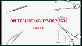 ophthalmology instruments part 2 [upl. by Shirlene]