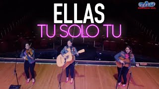 quotTu Solo Tuquot by Ellas on Mariachi USA [upl. by Pretrice281]