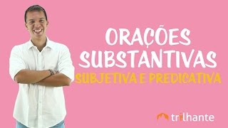 Orações Substantivas Subjetiva e Predicativa [upl. by Jyoti]