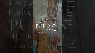 Harpist Plays Hip Hop quotPut Onquot by Young Jeezy featuring Kanye West DJ Track Part 1 [upl. by Hennessey]