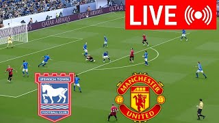 🔴LIVE Ipswich Town vs Manchester United l  England  Premier League 2425  Match Live Today [upl. by Heidt]