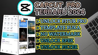 Capcut Mod Terbaru 2024  CAPCUT PRO APK  Template Unlock amp No WM [upl. by Ordnassela]