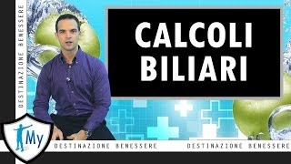 Calcolosi Biliare  Calcoli delle Vie Biliari [upl. by Richter]