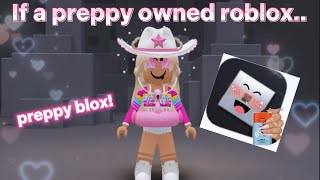 If a preppy owned roblox preppy preppyroblox roblox [upl. by Clift]