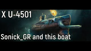 World of Warships  X U4501 Replay SonickGR and this boat [upl. by Akialam901]