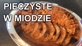 Pieczyste w miodzie Zeberka polędwiczki wieprzowe [upl. by Larena510]