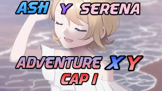 Ash y Serena Adventure XY Cap 1 completo [upl. by Lorry]