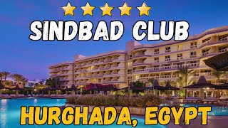 Sindbad Club Hotel  Hurghada Egypt AllInclusive Resort [upl. by Ahtar]