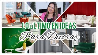 TENDENCIAS EN DECORACIÓN 20242025 😘 IDEAS Y COLORES PARA SALAS COMEDORES Y HABITACIONES [upl. by Ahsiener]