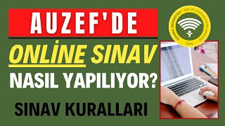 AUZEFDE ONLİNE SINAV NASIL YAPILACAK SINAV EKRANLARI VE SINAV KURALLARI NASIL OLACAK [upl. by Ahsatniuq18]