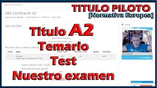 Titulo piloto Drones Categoría abierta A2  Ayuda al examen y nuestro examen Normativa Europea [upl. by Helve]