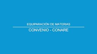 Sistema de Equiparación de Materias  Convenio CONARE [upl. by Isabeau]