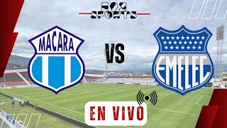 LigaPro 🇪🇨 FASE DOS  Fecha 1️⃣3️⃣ CSD MACARA 🆚 CS EMELEC  En vivo Formato Radio 📻 📡 [upl. by Eilliw]