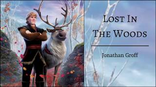 Lost In The Woods  Jonathan Groff  quotFrozen 2quot  Lyrics [upl. by Notseh142]