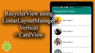 Recyclerview using LinearLayoutManager Vertical  Cardview  Android Lists  02 [upl. by Boynton]