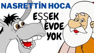 Eşşek evde yok Nasrettin Hoca fıkrası [upl. by Enellek756]