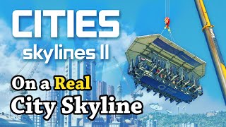 I Played Cities Skylines 2 Above a Real City Skyline Sponsored [upl. by Jc]