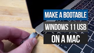 How to Create Bootable Windows 11 Installer USB on Mac [upl. by Mercier229]