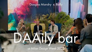 DAAily bar Live Talk at Milan Design Week Douglas Mandry [upl. by Sedecrem]