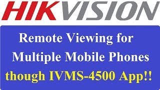 How to Remote View Hikvision DVR for Multiple Mobile Phone in Hindi [upl. by Kosiur813]