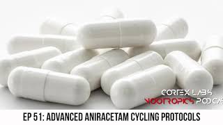 Ep51 Official Aniracetam Cycling Protocols IMPORTANT [upl. by Zetram117]