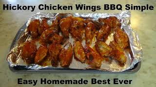 Chicken Wings Hickory BBQ Simple Easy Homemade Best Ever Barbecue [upl. by Hoes772]