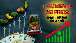 LA VERITA SHOCK SUI PREZZI Aumenti Esorbitanti Negli Ultimi 50 Anni [upl. by Dolli]