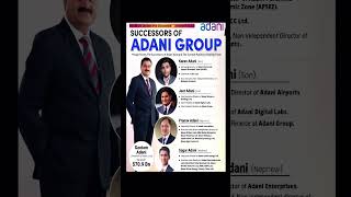 Adani Group Successors shorts adani gautamadani adanigroup adaniscam [upl. by Loar]