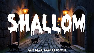 Lady Gaga Bradley Cooper  Shallow Lyrics Halloween 2024 [upl. by Ranna]