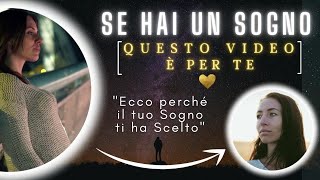 Se hai un Sogno questo Video è Per Te non ignorarlo [upl. by Bedwell727]