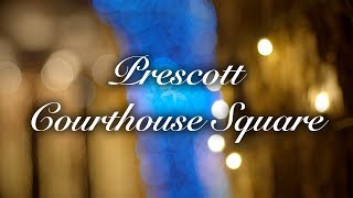 Prescott Courthouse Square [upl. by Acinahs]