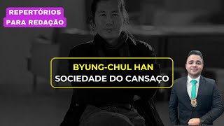 Como usar a Sociedade do Cansaço de ByungChul Han na redação Repertório coringa  Redação Pontual [upl. by Aicinod]