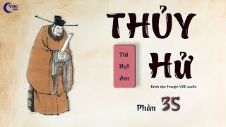 THỦY HỬ  PHẦN 35  PHẦN CUỐI  KÊNH ĐỌC TRUYỆN VDC AUDIO [upl. by Owena]