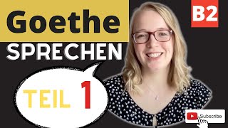 Goethe Zertifikat B2 Sprechen Teil 1  Erfolgreich im Goethe B2 Sprechen Teil1 goethezertifikatb2 [upl. by Ennovahc538]