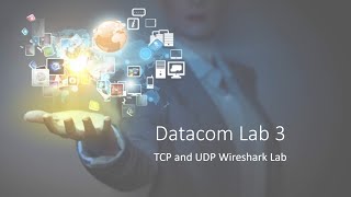 Datacom Lab 3  TCP amp UDP [upl. by Noland]