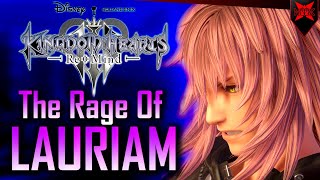 The Rage Of Lauriam  Kingdom Hearts 3 ReMind [upl. by Otrebile679]