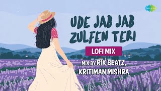 Ude Jab Jab Zulfen Teri  LoFi Mix  Kritiman Mishra Rik Beatz  Vicky Singh  Slowed amp Reverb [upl. by Ykcaj203]