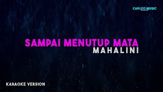 Mahalini – Sampai Menutup Mata Karaoke Version [upl. by Florian]