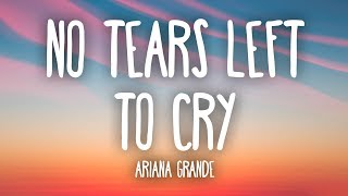 Ariana Grande  No Tears Left To Cry Lyrics [upl. by Mutua]