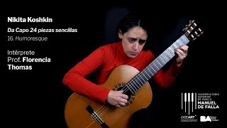 TUTORIAL  GUITARRA  Nikita Koshkin 16 Humoresque de Da Capo 24 piezas sencillas [upl. by Anirrehs]