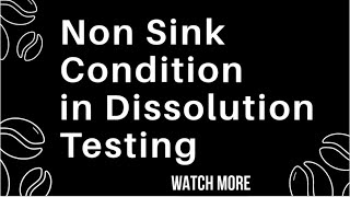 Non Sink Condition in Dissolution Testing [upl. by Ahsenor]