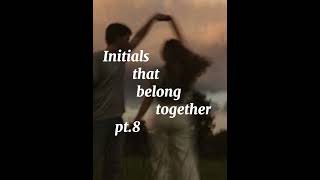 Initials that belong together pt8belongtogetherinitialsthatgotogethertiktokcuteloveviralvideo [upl. by Guinna]