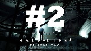 HalfLife 2 Episode Two Chapter 2  The Vortal Coil Walkthrough  No CommentaryNo Talking [upl. by Griffie]